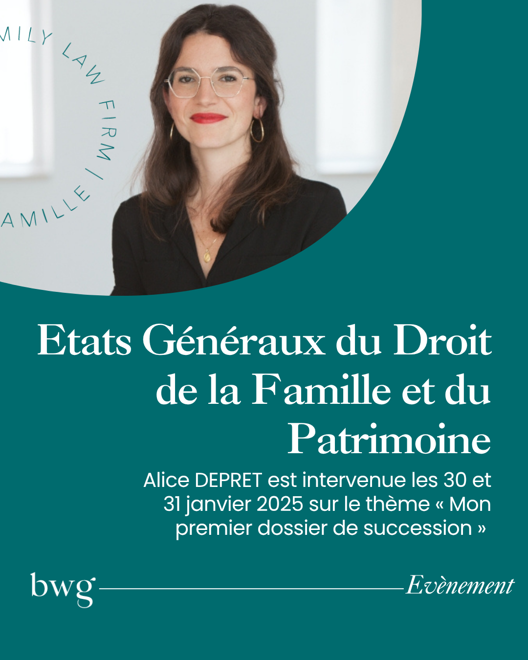 « Mon premier dossier de succession » : Les 30 et 31 janvier 2025, Alice DEPRET est intervenue aux Etats Généraux de la Famille et du Patrimoine